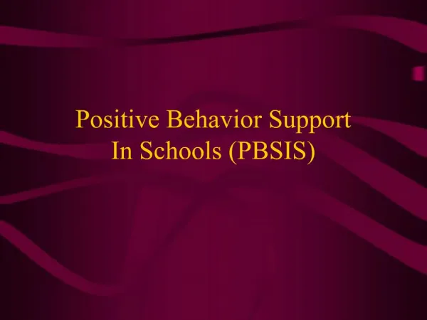 Positive Behavior Support In Schools PBSIS