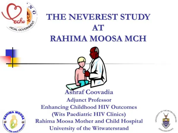 THE NEVEREST STUDY AT RAHIMA MOOSA MCH
