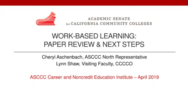 WORK-BASED LEARNING: PAPER REVIEW &amp; NEXT STEPS