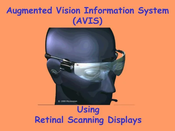 Using Retinal Scanning Displays