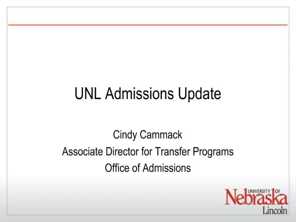 UNL Admissions Update