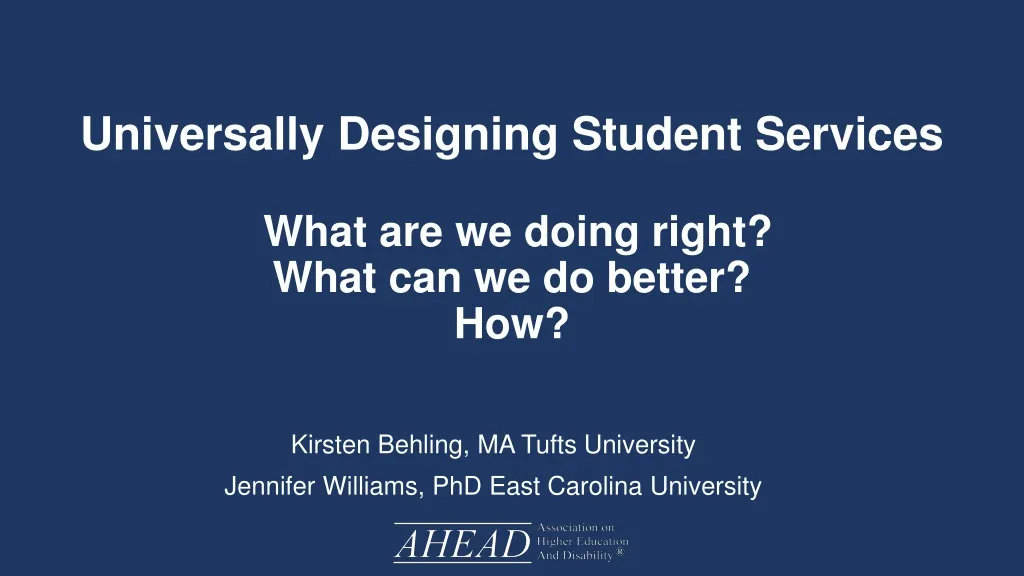 universally designing student services what are we doing right what can we do better how