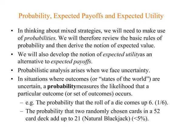 Probability, Expected Payoffs and Expected Utility
