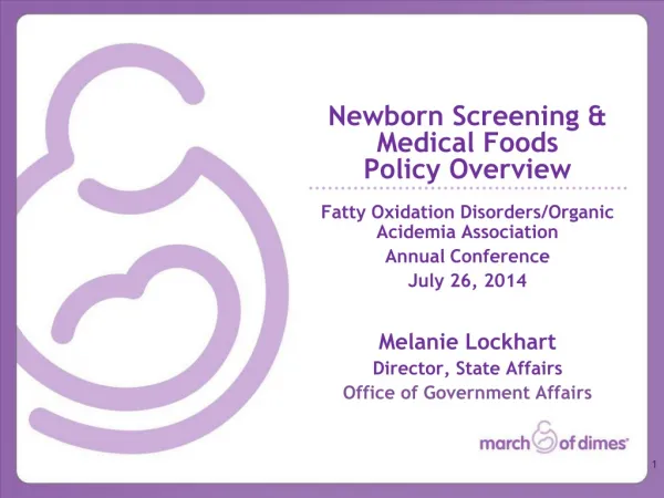 Newborn Screening &amp; Medical Foods Policy Overview