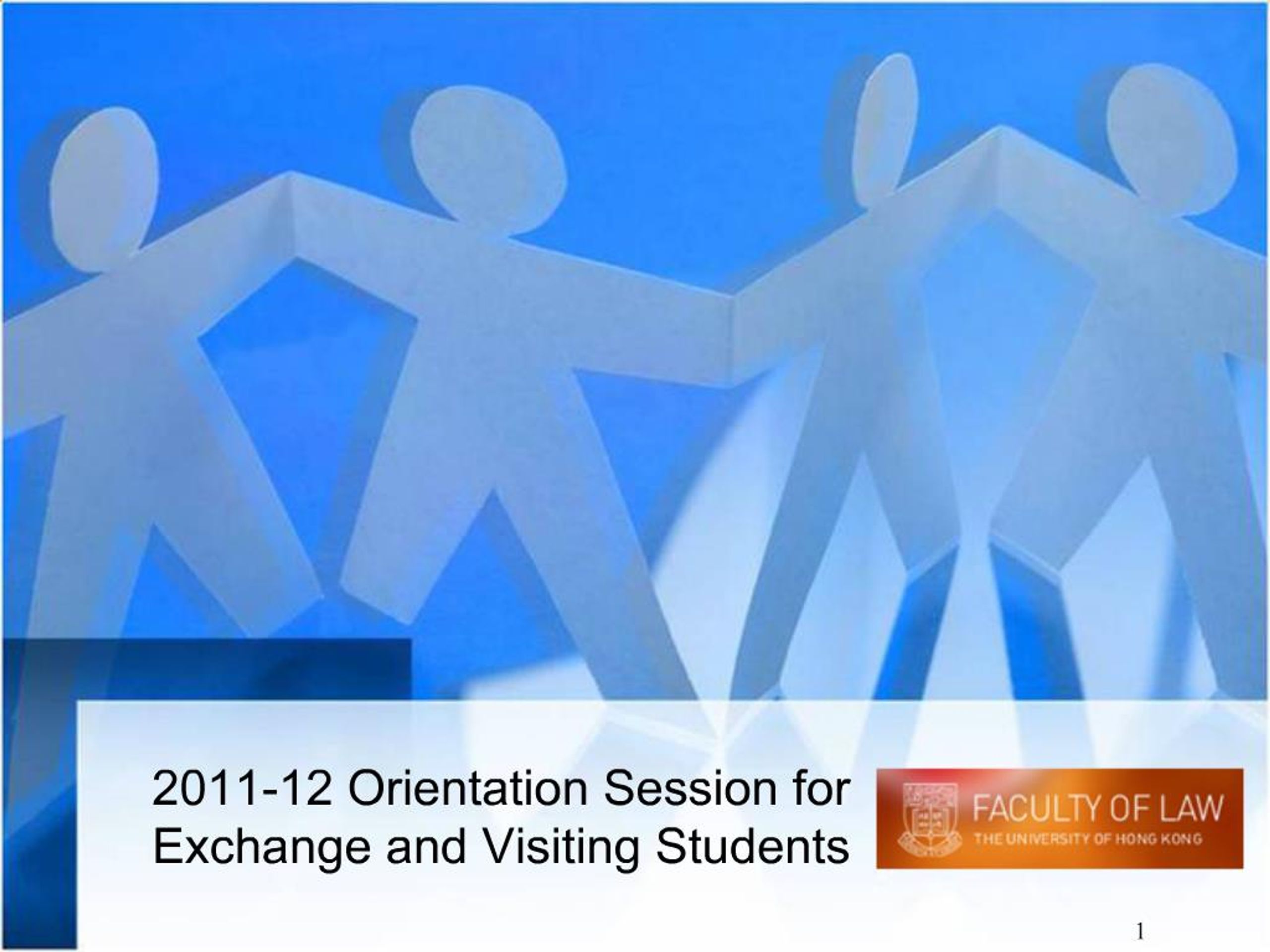 PPT - 2011-12 Orientation Session for Exchange and Visiting Students ...