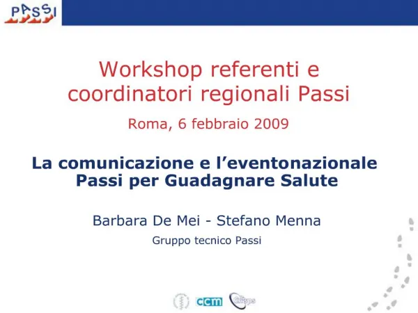 Workshop referenti e coordinatori regionali Passi Roma, 6 febbraio 2009