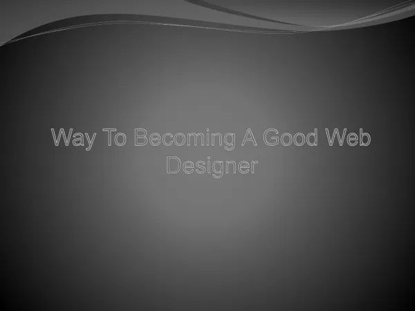 Way To Becoming A Good Web Designer