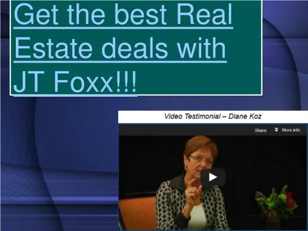 Get the best Real Estate deals with JT Foxx