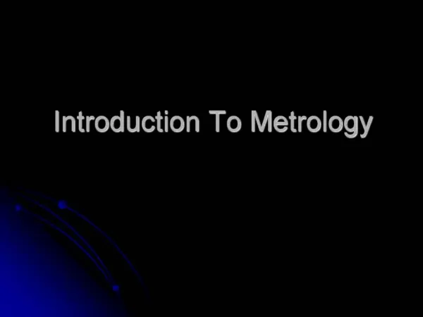 Introduction To Metrology