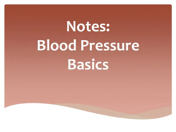 Notes: Blood Pressure Basics