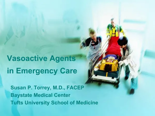 Vasoactive Agents in Emergency Care