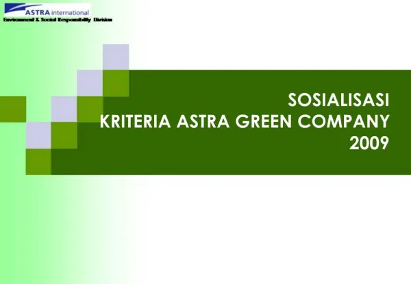 SOSIALISASI KRITERIA ASTRA GREEN COMPANY 2009