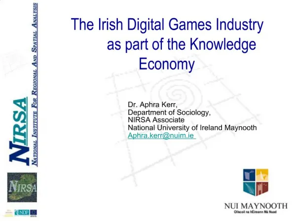 The Irish Digital Games Industry as part of the Knowledge Economy
