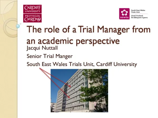 The role of a Trial Manager from an academic perspective