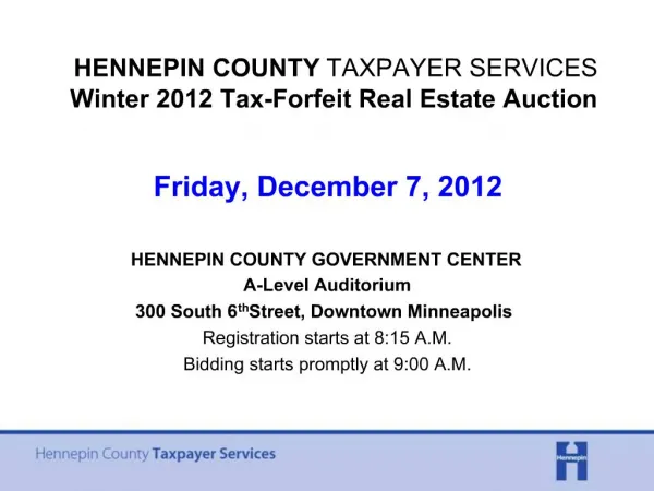 HENNEPIN COUNTY TAXPAYER SERVICES Winter 2012 Tax-Forfeit Real Estate Auction