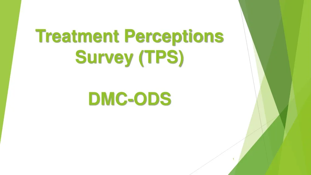 treatment perceptions survey tps dmc ods