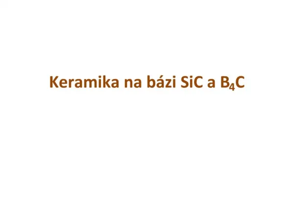 Keramika na b zi SiC a B4C