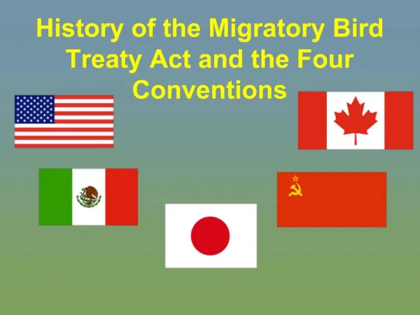 History of the Migratory Bird Treaty Act and the Four Conventions