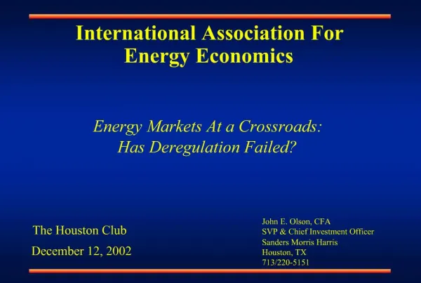 John E. Olson, CFA SVP Chief Investment Officer Sanders Morris Harris Houston, TX 713