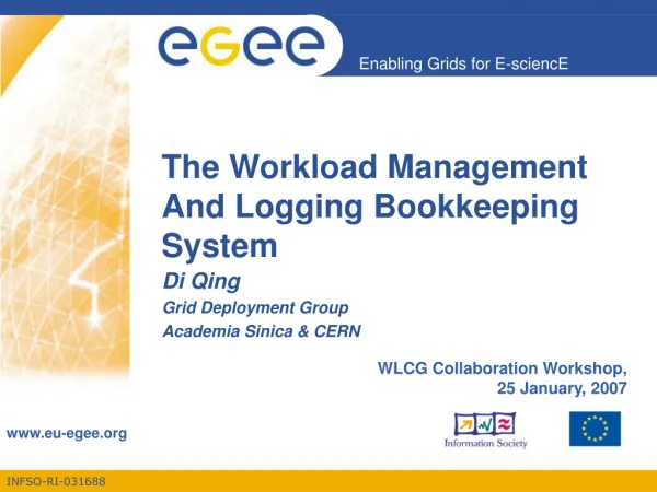 The Workload Management And Logging Bookkeeping System