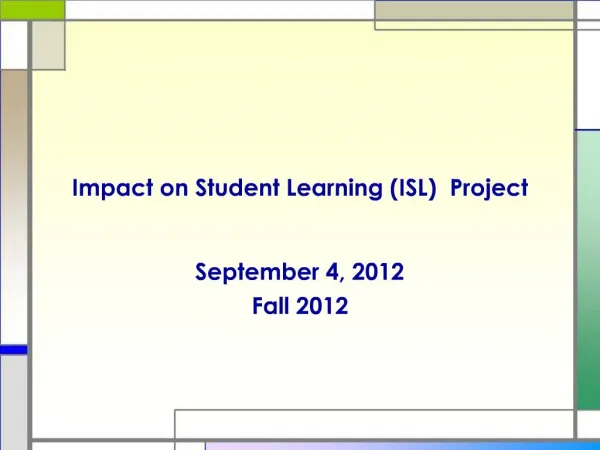 Impact on Student Learning ISL Project
