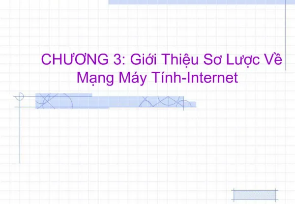 CHUONG 3: Gii Thiu So Luc V Mng M y T nh-Internet