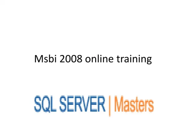 SSIS, SSAS & SSRS (MSBI) Online Training @ SQLSERVER MASTERS