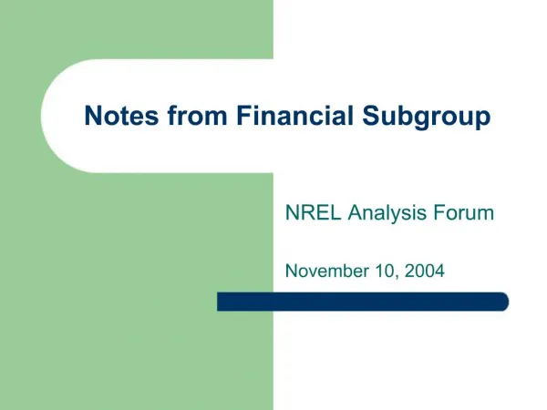 Notes from Financial Subgroup