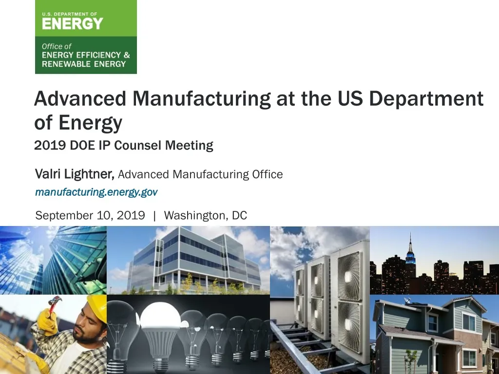 advanced manufacturing at the us department of energy 2019 doe ip counsel meeting