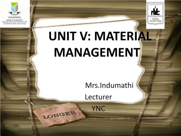 UNIT V : MATERIAL MANAGEMENT