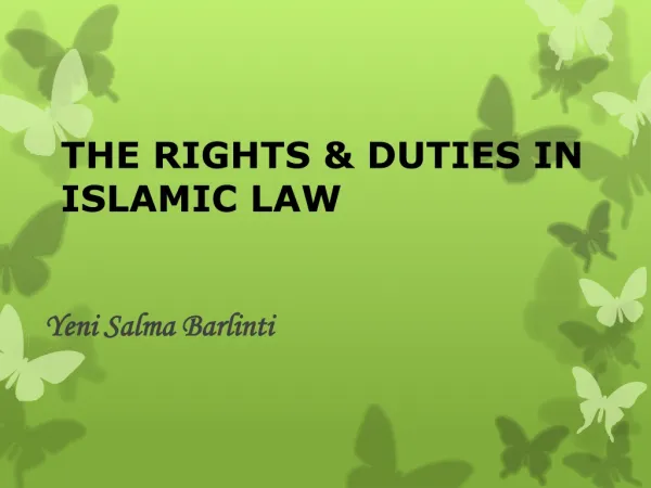 THE RIGHTS &amp; DUTIES IN ISLAMIC LAW