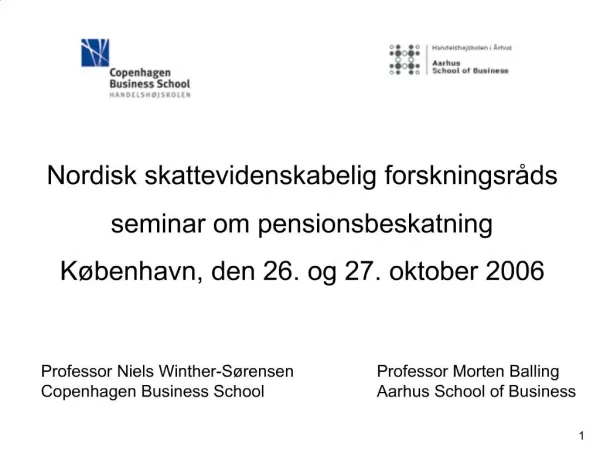 Nordisk skattevidenskabelig forskningsr ds seminar om pensionsbeskatning K benhavn, den 26. og 27. oktober 2006