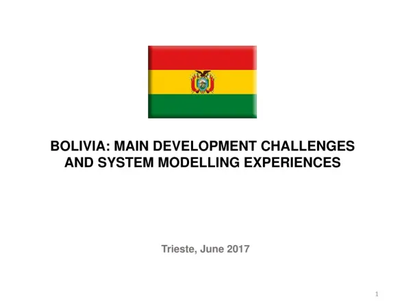 BOLIVIA: MAIN DEVELOPMENT CHALLENGES AND SYSTEM MODELLING EXPERIENCES