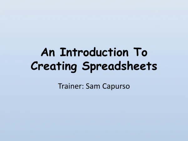 An Introduction To Creating Spreadsheets