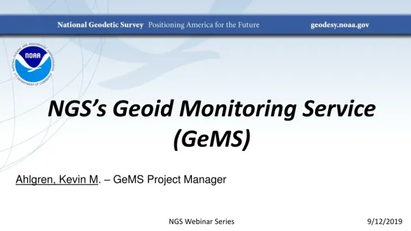 NGS’s Geoid Monitoring Service ( GeMS )