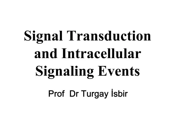 Signal Transduction and Intracellular Signaling Events