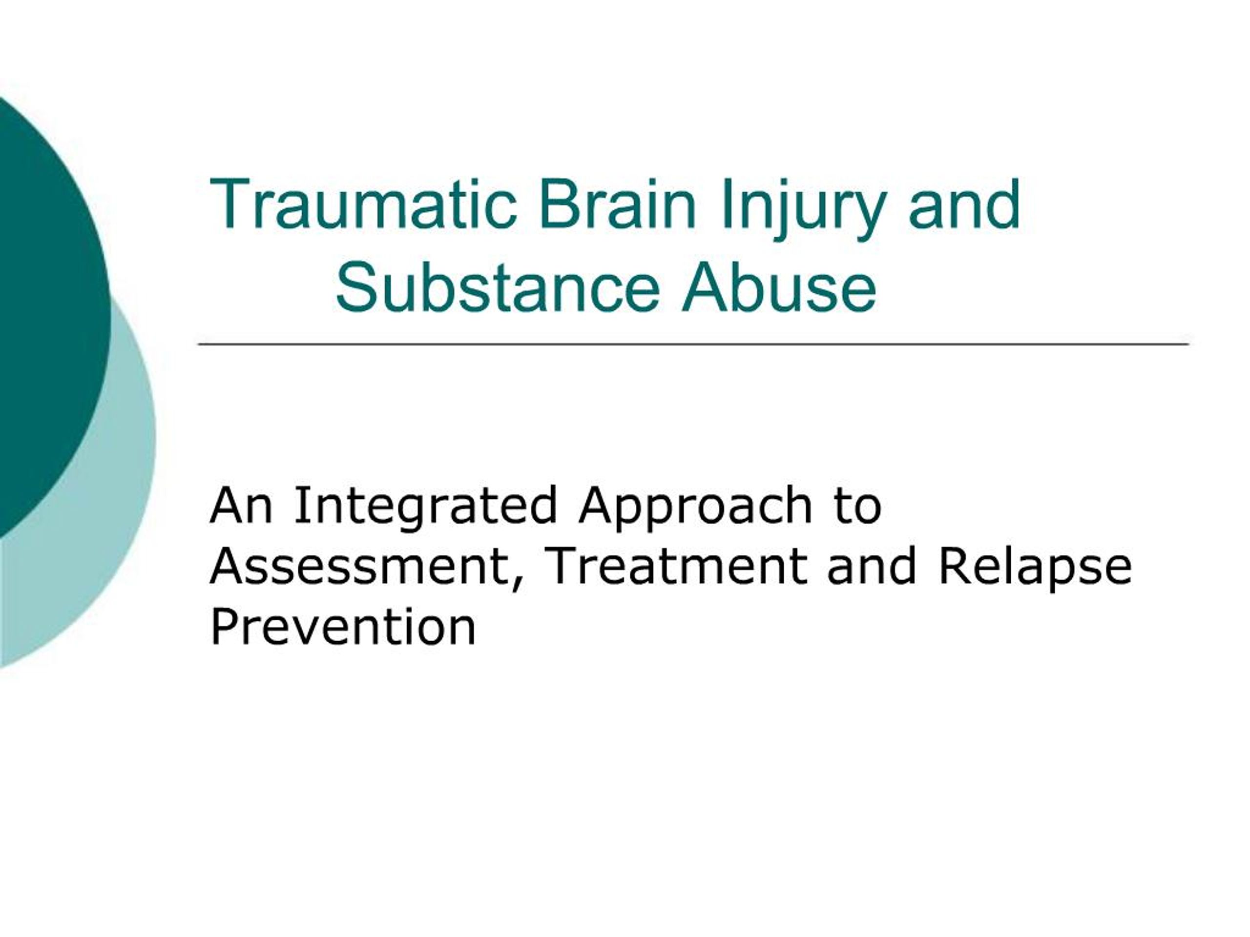 PPT - Traumatic Brain Injury and Substance Abuse PowerPoint ...