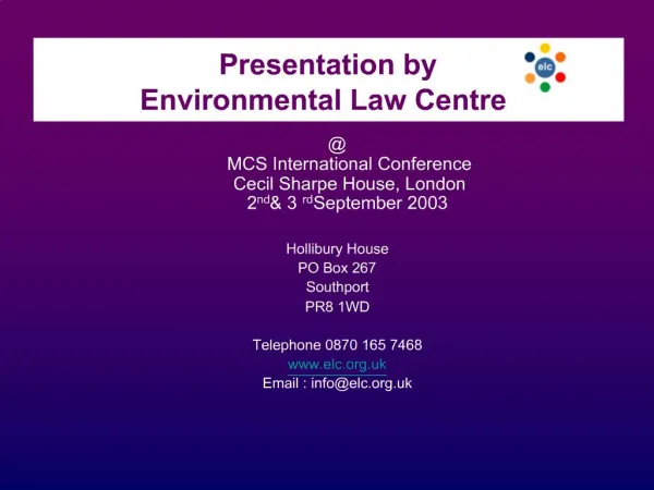 Presentation by Environmental Law Centre