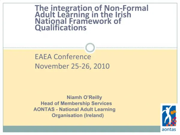 Niamh O Reilly Head of Membership Services AONTAS - National Adult Learning Organisation Ireland