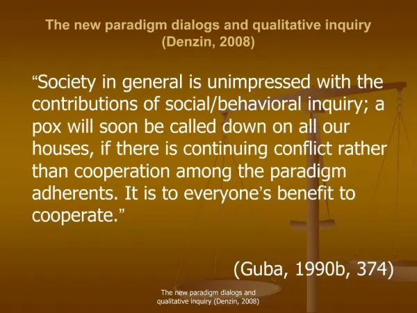 The new paradigm dialogs and qualitative inquiry Denzin, 2008