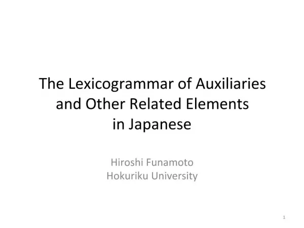 The Lexicogrammar of Auxiliaries and Other Related Elements in Japanese