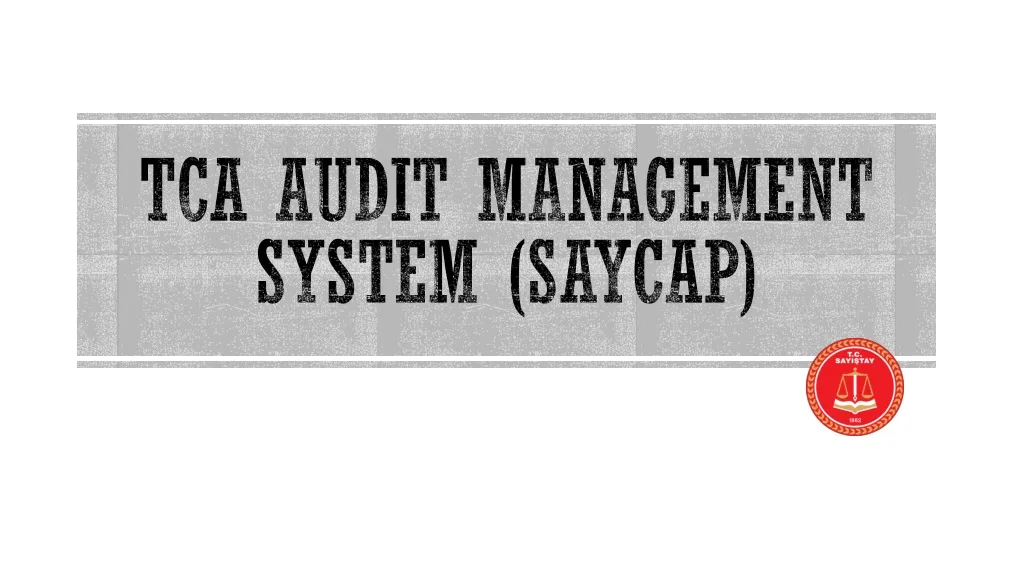 tca audit management system saycap