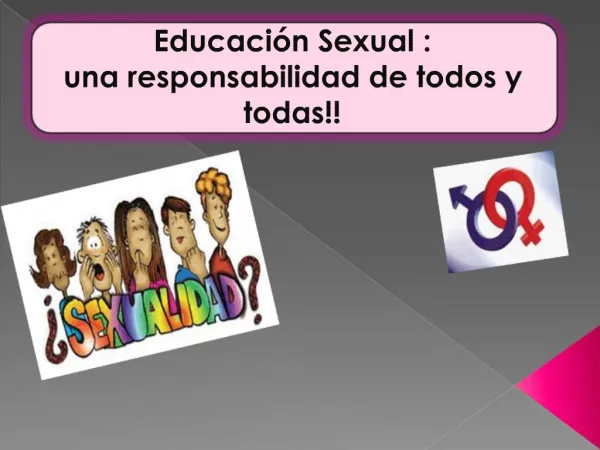 Educaci n Sexual : una responsabilidad de todos y todas