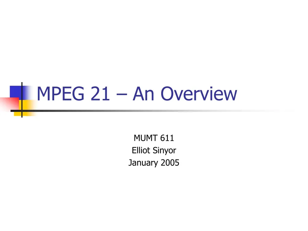 mpeg 21 an overview
