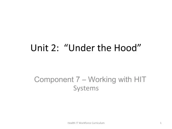 Unit 2: Under the Hood