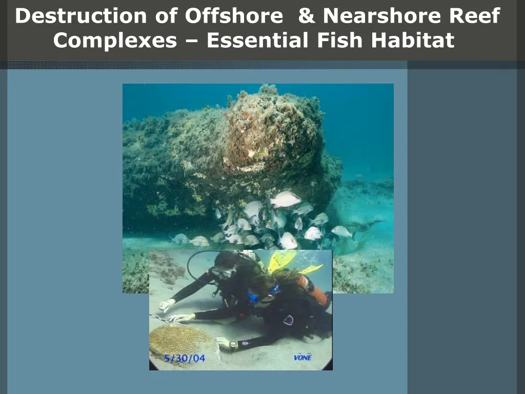 destruction of offshore nearshore reef complexes