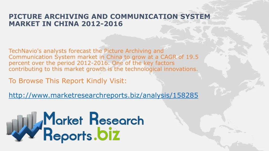 picture archiving and communication system market in china 2012 2016