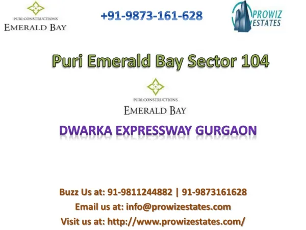 Puri Emerald Bay Sector 104 *+91-9873161628* Dwarka Expressw