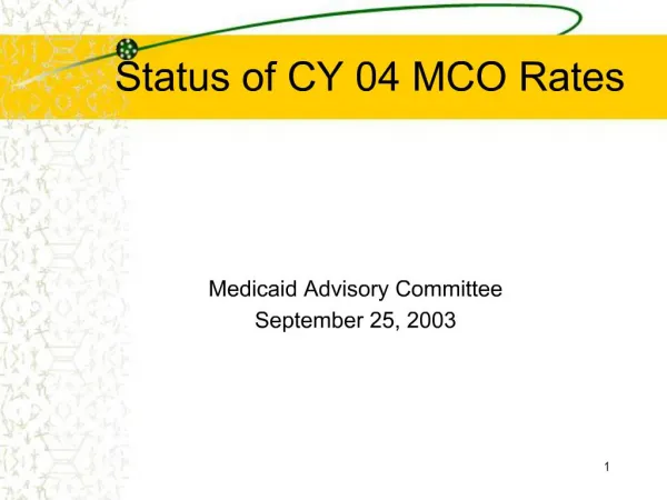 Status of CY 04 MCO Rates