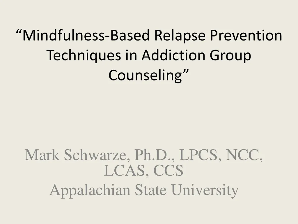 mindfulness based relapse prevention techniques in addiction group counseling